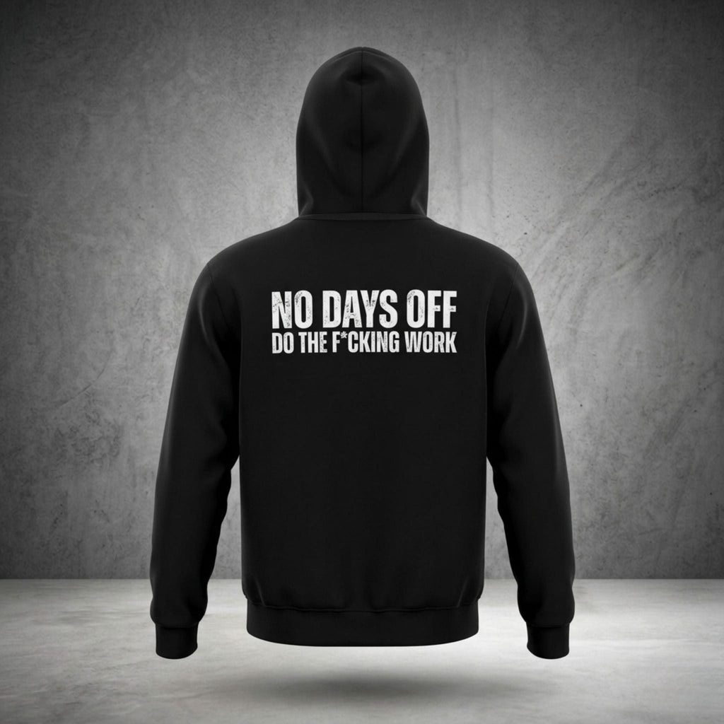 BROTHERHOOD NO DAYS OFF HOODIE
