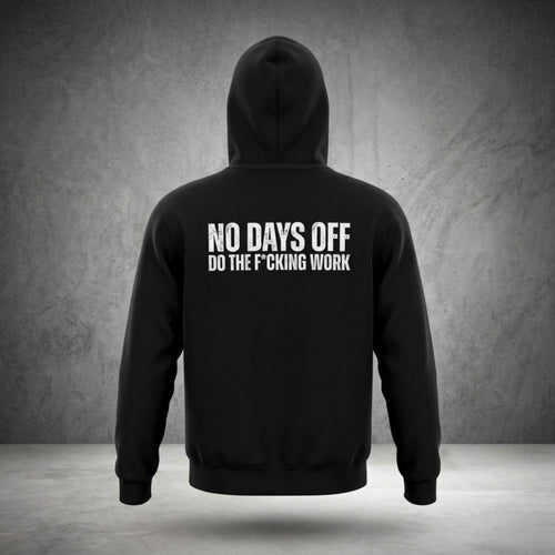 BROTHERHOOD NO DAYS OFF HOODIE